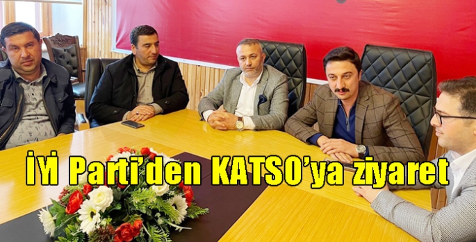 İYİ Parti’den KATSO’ya ziyaret