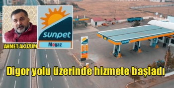 Sunpet Petrol Digor yolu üzerinde hizmete başladı