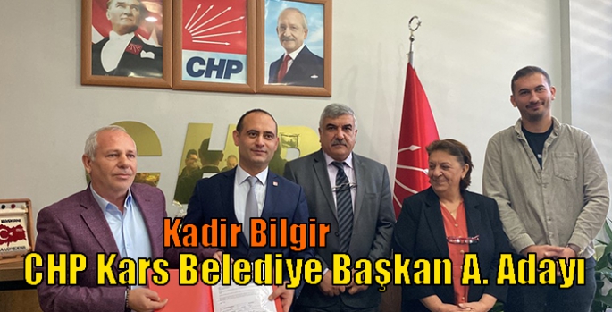 Kadir Bilgir CHP Kars Belediye Başkan A. Adayı