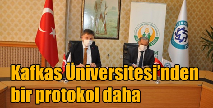 Kafkas Üniversitesi’nden bir protokol daha