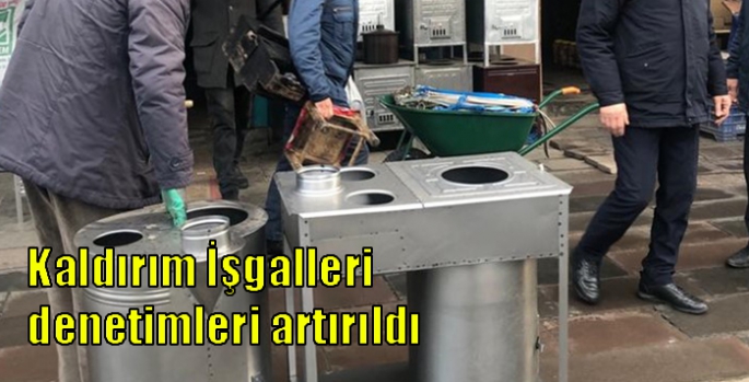 Kaldırım İşgalleri denetimleri artırıldı