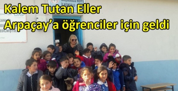 Kalem Tutan Eller Arpaçay’a öğrenciler için geldi