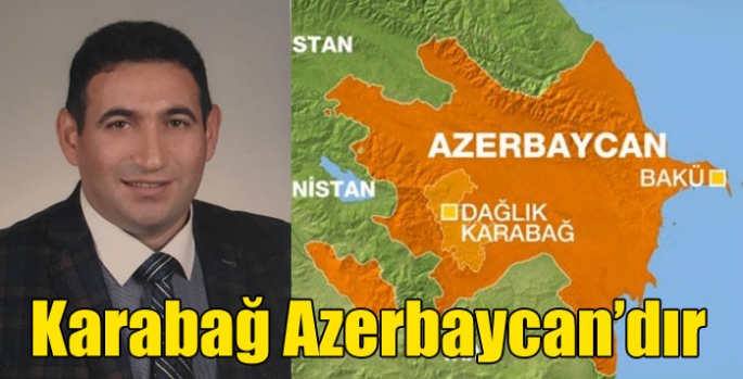 Karabağ Azerbaycan’dır