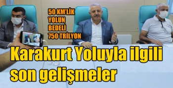 Karakurt Yoluyla ilgili son gelişmeler