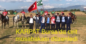 KARPAT Bursa’da cirit müsabakası düzenledi