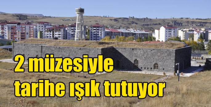 Kars, 2 müzesiyle tarihe ışık tutuyor