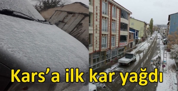 Kars’a ilk kar yağdı