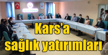 Kars’a sağlık yatırımları