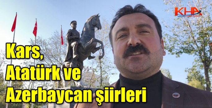 Kars, Atatürk ve Azerbaycan şiirleri