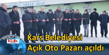 Kars Belediyesi Açık Oto Pazarı açıldı