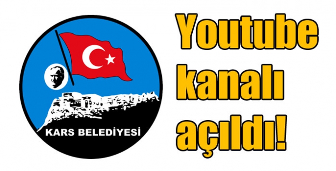 Kars Belediyesi'nin youtube kanalı açıldı!