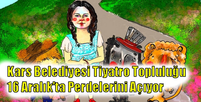 Kars Belediyesi Tiyatro Topluluğu 16 Aralık’ta Perdelerini Açıyor