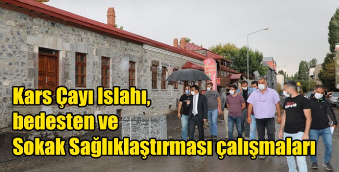 Kars Çayı Islahı, bedesten ve Sokak Sağlıklaştırması çalışmaları