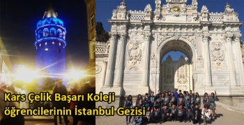 Kars Çelik Başarı Koleji öğrencilerinin İstanbul Gezisi