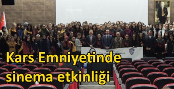 Kars Emniyetinde sinema etkinliği