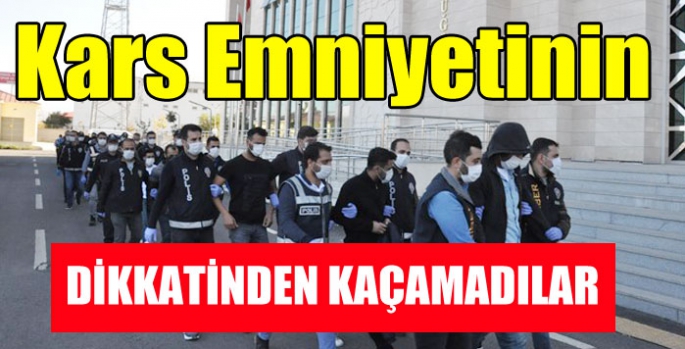 Kars Emniyetinin dikkatinden kaçamadılar