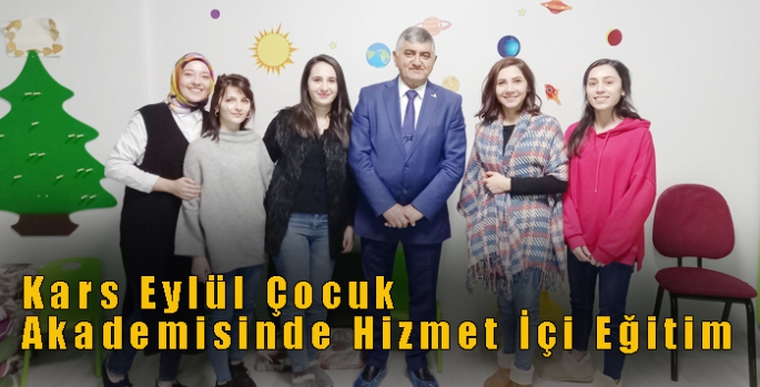 Kars Eylül Çocuk Akademisinde Hizmet İçi Eğitim