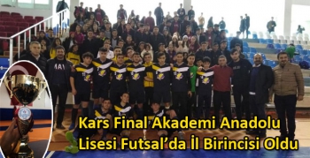 Kars Final Akademi Anadolu Lisesi Futsal’da İl Birincisi Oldu
