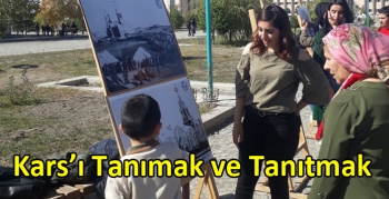 Kars’ı Tanımak ve Tanıtmak