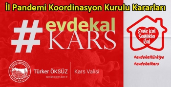Kars İl Pandemi Koordinasyon Kurulu Kararları