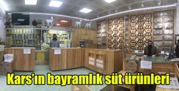 Kars’ın bayramlık süt ürünleri