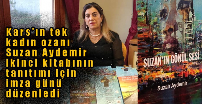 Kars’ın tek kadın ozanı Suzan Aydemir ikinci kitabının tanıtımı için imza günü düzenledi