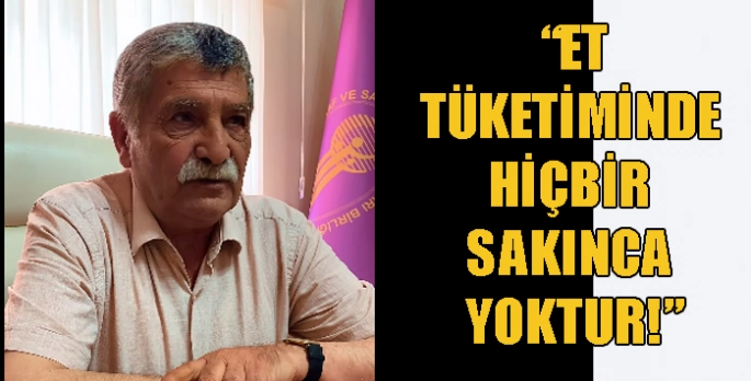 Kars Kasaplar Odası Başkanı Özyılmaz: “Et Tüketiminde Hiçbir Sakınca Yoktur!”
