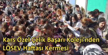 Kars Özel Çelik Başarı Koleji’nden LÖSEV Haftası Kermesi