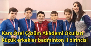 Kars Özel Çözüm Akademi Okulları küçük erkekler badminton il birincisi