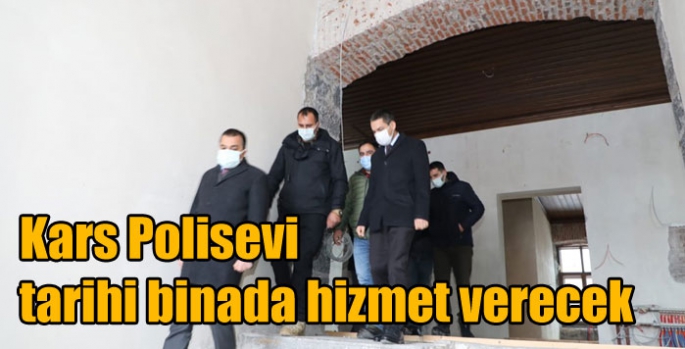 Kars Polisevi tarihi binada hizmet verecek