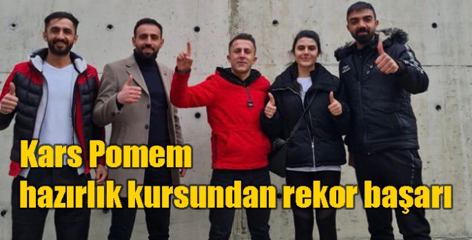 Kars Pomem hazırlık kursundan rekor başarı