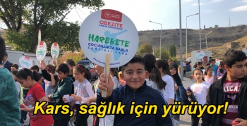 Kars, sağlık için yürüyor!