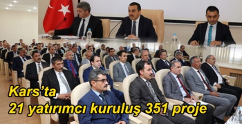 Kars’ta 21 yatırımcı kuruluş 351 proje