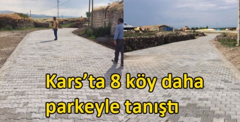 Kars’ta 8 köy daha parkeyle tanıştı