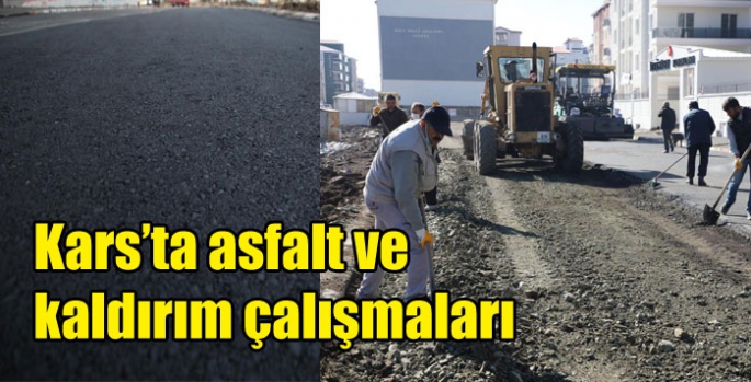 Kars’ta asfalt ve kaldırım çalışmaları