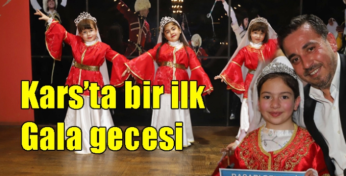 Kars’ta bir ilk gala gecesi