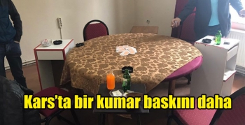 Kars’ta bir kumar baskını daha