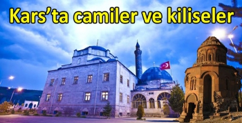 Kars’ta camiler ve kiliseler