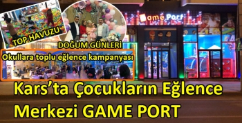 Kars’ta Çocukların Eğlence Merkezi Game Port