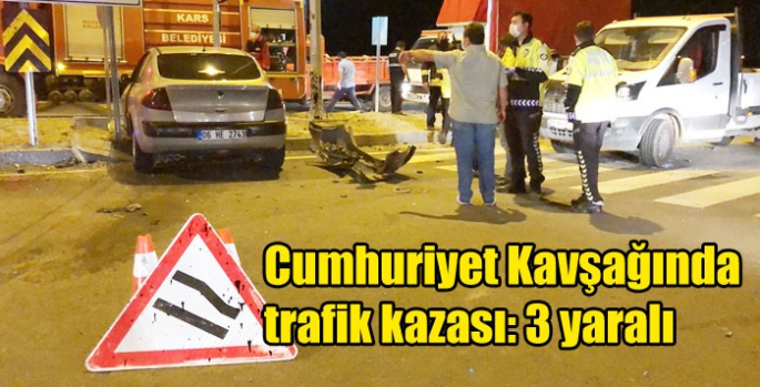 Kars’ta Cumhuriyet Kavşağında trafik kazası: 3 yaralı