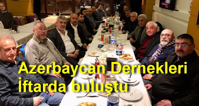 Kars'ta, faaliyet yürüten Azerbaycan Dernekleri İftarda buluştu