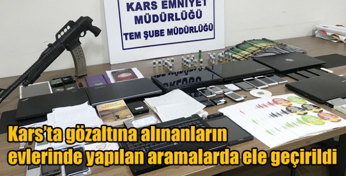 Kars’ta gözaltına alınanların evlerinde yapılan aramalarda ele geçirildi