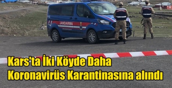 Kars'ta İki Köyde Daha Koronavirüs Karantinasına alındı