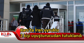 Kars’ta İran uyruklu 2 kişi uyuşturucudan tutuklandı