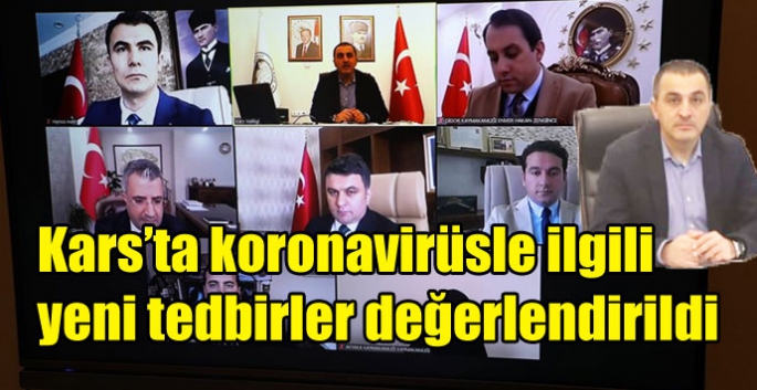 Kars’ta koronavirüsle ilgili yeni tedbirler değerlendirildi