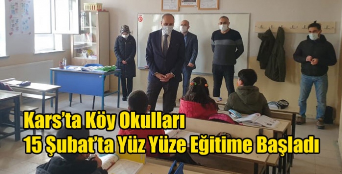 Kars’ta Köy Okulları 15 Şubat’ta Yüz Yüze Eğitime Başladı