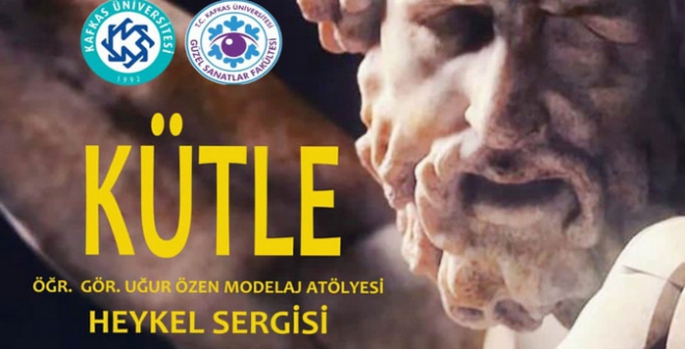 Kars’ta “Kütle” Heykel sergisi