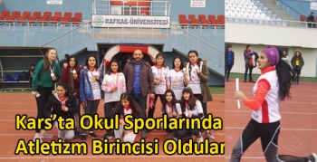 Kars’ta Okul Sporlarında Atletizm Birincisi Oldular