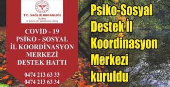 Kars’ta Psiko-Sosyal Destek İl Koordinasyon Merkezi kuruldu