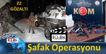 Kars’ta Şafak Operasyonu 22 gözaltı